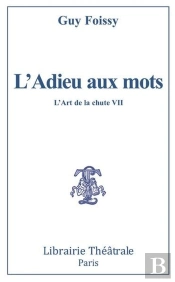 L'Art De La Chute Tome 7 ; L'Adieu Aux Mots