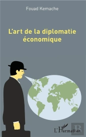 L'Art De La Diplomatie Économique