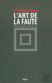L'Art De La Faute, Selon Georges Bataille