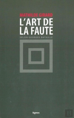 Bertrand.pt - L'Art De La Faute, Selon Georges Bataille