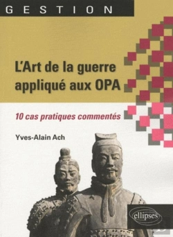 Bertrand.pt - L'Art De La Guerre Appliqué Aux Opa. 10 Cas Pratiques Commentés