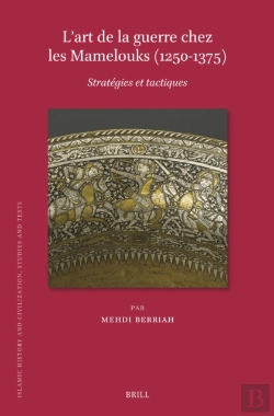Bertrand.pt - L'Art De La Guerre Chez Les Mamelouks (1250-1375)