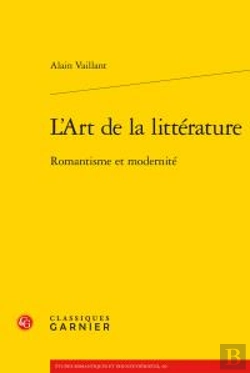Bertrand.pt - L'Art De La Littérature ; Romantisme Et Modernité