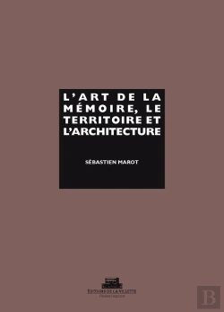 Bertrand.pt - L'Art De La Mémoire, Le Territoire Et L'Architecture