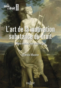 Bertrand.pt - L'Art De La Motivation, Substance Du Droit ; Mieux Motiver Pour Mieux Juger
