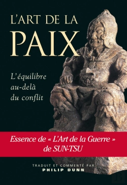 Bertrand.pt - L'Art De La Paix : L'Equilibre Au-Delà Du Conflit Dans L'Art De La Guerre De Sun-Tsu