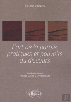 Bertrand.pt - L'Art De La Parole, Pratiques Et Pouvoirs Du Discours