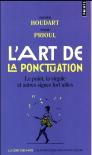 L'Art De La Ponctuation ; Le Point, La Virgule Et Autres Signes Fort Utiles