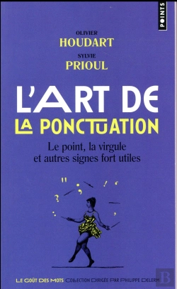 Bertrand.pt - L'Art De La Ponctuation ; Le Point, La Virgule Et Autres Signes Fort Utiles