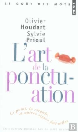 Bertrand.pt - L'Art De La Ponctuation ; Le Point, La Virgule, Et Autres Signes Fort Utiles