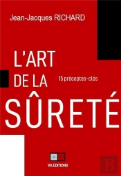 L'Art De La Surete - 15  Preceptes Cles