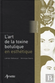 L'Art De La Toxine Botulique En Esthétique