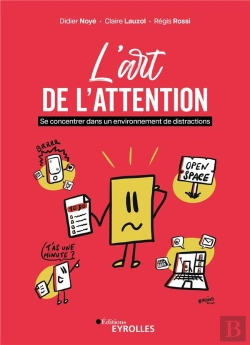 Bertrand.pt - L'Art De L'Attention : Se Concentrer Dans Un Environnement De Distractions