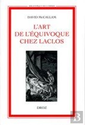 L'Art De L'Equivoque Chez Laclos