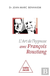 L'Art De L'Hypnose Avec François Roustang