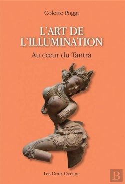 Bertrand.pt - L'Art De L'Illumination ; Au Coeur Du Tantra