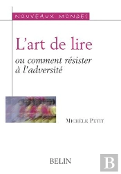 L'Art De Lire ; Ou Comment Résister À L'Adversité