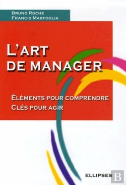 Bertrand.pt - L'Art De Manager - Eléments Pour Comprendre - Clés Pour Agir