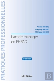 L'Art De Manager En Ehpad (2e Édition)
