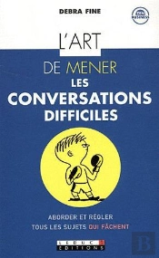 L'Art De Mener Les Conversations Difficiles