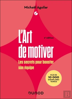 Bertrand.pt - L'Art De Motiver : Les Secrets Pour Booster Son Équipe (2e Édition)