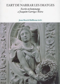 Bertrand.pt - L'Art De Narrar Les Imatges. Escrits En Homenatge A Joaquim Garriga I Riera