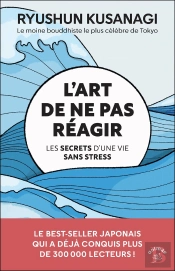 L'Art De Ne Pas Réagir