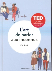 L'Art De Parler Aux Inconnus