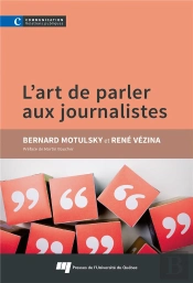 L'Art De Parler Aux Journalistes