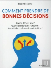 L'Art De Prendre Les Bonnes Décisions