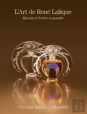 L'Art De René Lalique ; Flacons Et Boîtes À Poudre