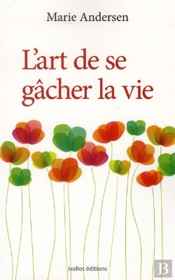 Bertrand.pt - L'Art De Se Gacher La Vie