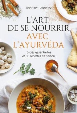 Bertrand.pt - L'Art De Se Nourrir Avec L'Ayurveda
