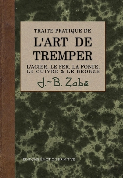 Bertrand.pt - L'Art De Tremper L'Acier, Le Fer, La Fonte, Le Cuivre Et Le Bronze