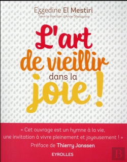 Bertrand.pt - L'Art De Vieillir Dans La Joie