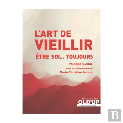 Bertrand.pt - L'Art De Vieillir ; Être Soi... Toujours