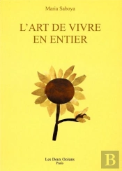 L'Art De Vivre En Entier