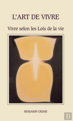 Bertrand.pt - L'Art De Vivre ; Vivre Selon Les Lois De La Vie
