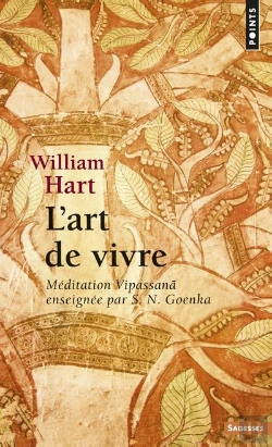 Bertrand.pt - L'Art De Vivre:Meditation Vipassana Enseignee Par S.N. Goenka