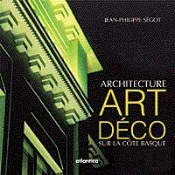 L'Art Deco Sur La Cote Basque