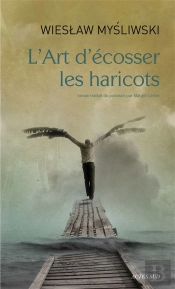 L'Art D'Écosser Les Haricots