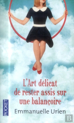 Bertrand.pt - L'Art Delicat De Rester Assis Sur Une Balancoire