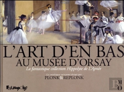 Bertrand.pt - L'Art D'En-Bas Au Musee D'Orsay