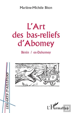 Bertrand.pt - L'Art Des Bas-Reliefs D'Abomey ; Benin D'Abomey