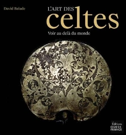 Bertrand.pt - L'Art Des Celtes : Voir Au-Delà Du Monde