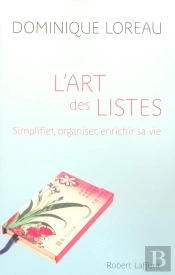 L'Art Des Listes ; Simplifier, Organiser, Enrichir Sa Vie