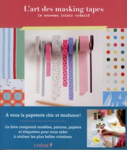 Bertrand.pt - L'Art Des Masking Tapes (Adhesif Papier ) - Le Nouveau Loisir Creatif