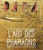 L'Art Des Pharaons (Revue Dada 263)