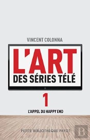 L'Art Des Séries Télé Tome 1 ; L'Appel Du Happy End
