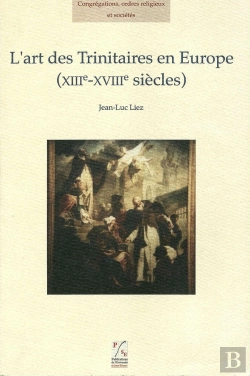 Bertrand.pt - L'Art Des Trinitaires En Europe (Xiii-Xviii Siècles)